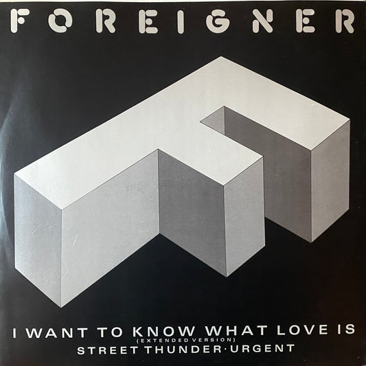 Foreigner - I Want To Know What Love Is (12” 45 RPM EP)