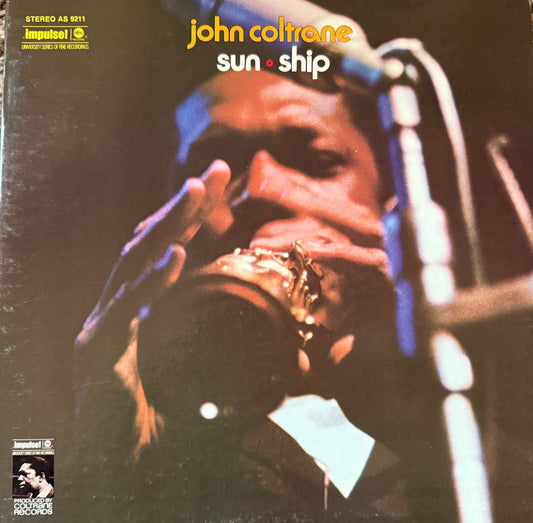 John Coltrane - Sun Ship (Early 70’s Impulse)