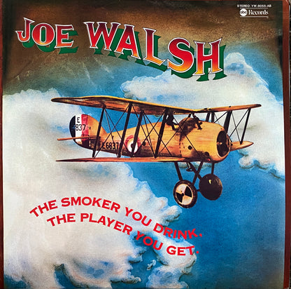 Joe Walsh - The Smoker You Drink The Player You Get (1978 Japan Press No OBI)