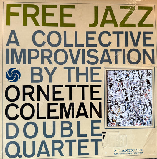 Ornette Coleman Double Quartet - Free Jazz (70’s Atlantic)