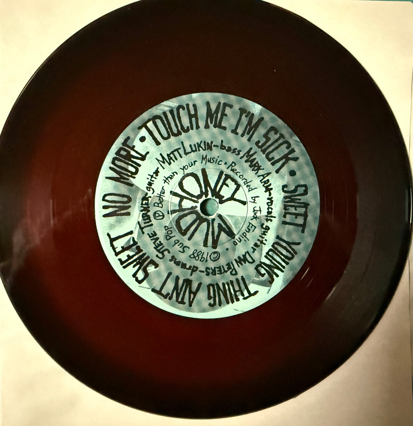 Mudhoney – Touch Me I'm Sick • Sweet Young Thing Ain't Sweet No More (1988 LTD Edition translucent vinyl 7”)