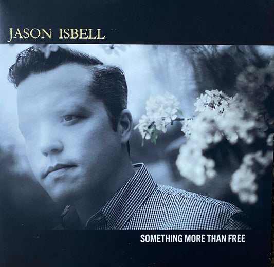 Jason Isbell - Something More Than Free (2015 U.S. Press 2XLP)