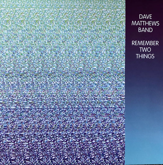 Dave Matthews Band - Remember Two Things (2014 U.S. Press 2XLP)