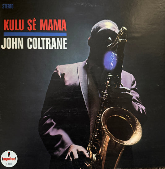 John Coltrane - Kulu Ae Mama (70’s Impulse)